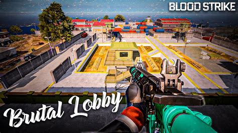 Very Brutal Lobby Blood Strike Gameplay YouTube