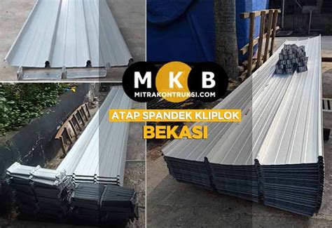 Harga Atap Spandek Kliplok Bekasi Jual Per Lembar