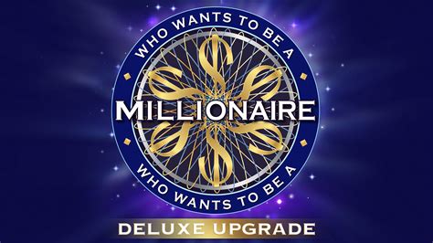 Who Wants To Be A Millionaire Deluxe Upgradewho Wants To Be A