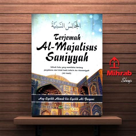 Jual Terjemah Majalisus Saniyyah Syarah Hadits Arbain Nawawi Karya