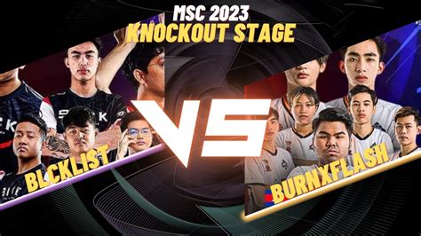 Msc Knockout Stage Blck Vs Bxf Game Mobile Legends Youtube