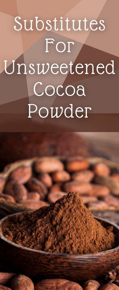 Substitutes For Unsweetened Cocoa Powder Chocolate Baking