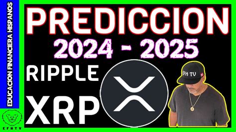 Mi Predicción Del Precio De Ripple Xrp 2024 2025 Youtube