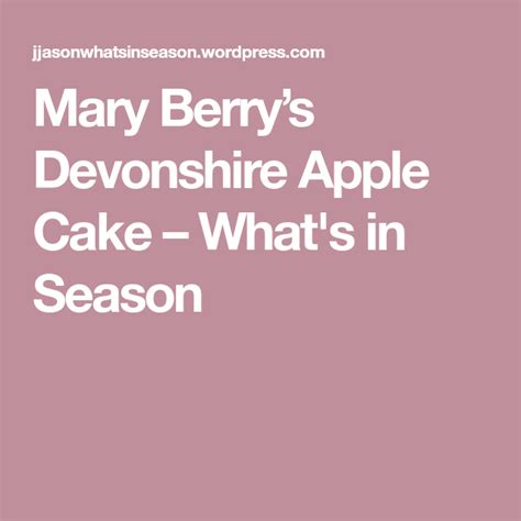 Mary Berrys Devonshire Apple Cake Mary Berry Apple Cake Mary Berry