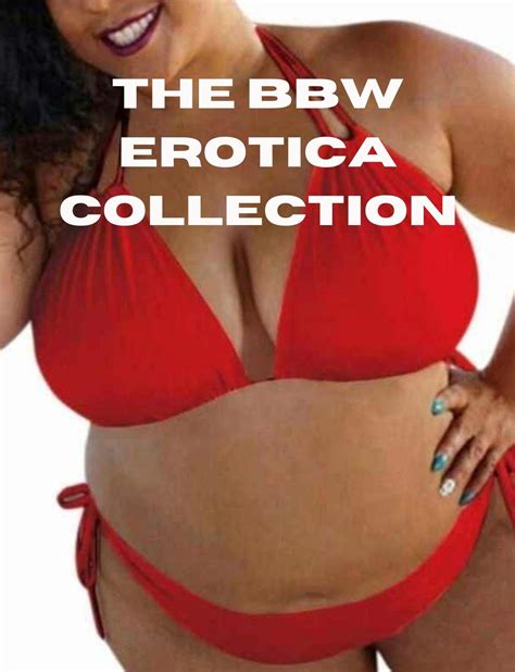 The BBW Erotica Collection By Mr Stuffalot Goodreads