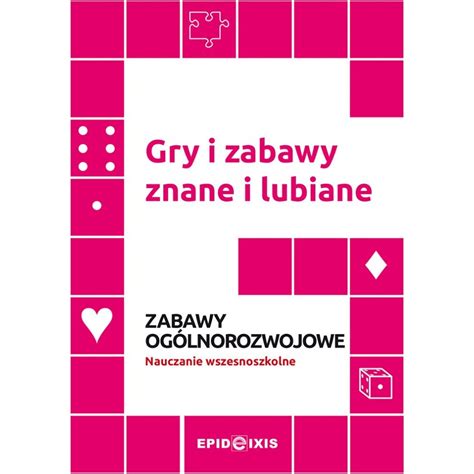 Carte Gry I Zabawy Znane I Lubiane Epideixis Limba Poloneza Emag Ro