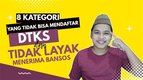 8 Kategori Masyarakat Yang Tidak Bisa Mendaftar DTKS Dan Tidak Layak