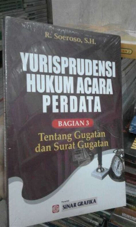 Promo Yurisprudensi Hukum Acara Perdata Bagian 3 Tentang Gugatan Dan