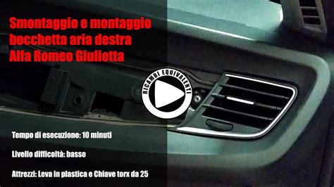 Come Smontare E Montare Bocchetta Aria Destra Alfa Romeo Giulietta