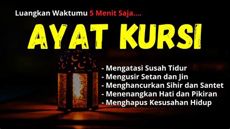 Ayat Kursi Merdu Menghancurkan Sihir Santet Penjaga Saat Tidur