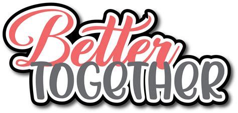 Better Together Scrapbook Page Title Sticker In 2023 Scrapbook