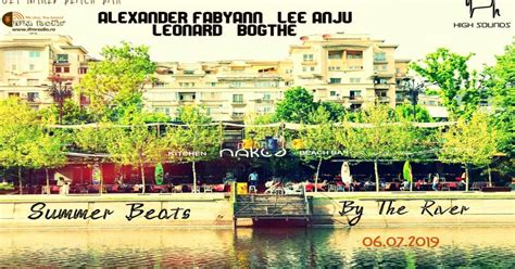 Summer Beats By The River At Get Naked By Bordello Bucharest