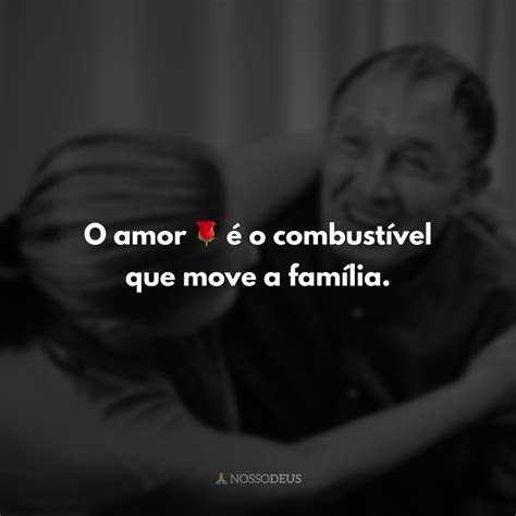 Frases De Fam Lia De Deus Para Aben Oar A Sua Vida E O Seu Lar