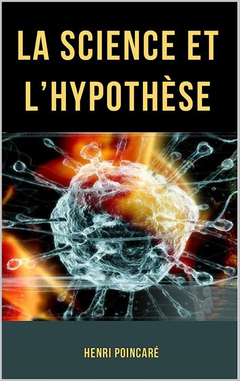 La Science Et Lhypoth Se French Edition Ebook Poincar Henri