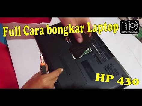 Cara Bongkar Laptop Hp Full Sampai Angkat Motherboard Youtube