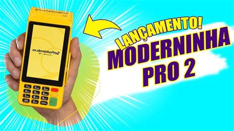 MODERNINHA PRO 2 Nova Maquina de Cartão Lançamento TAXA ZERO do