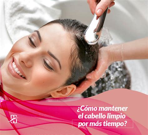 Te preguntas cómo mantener el cabello limpio por más tiempo Samara