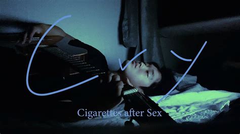 Cry Cigarettes After Sex Cover YouTube
