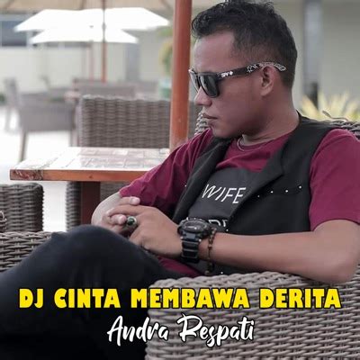 DJ Cinta Membawa Derita Andra Respati Shazam