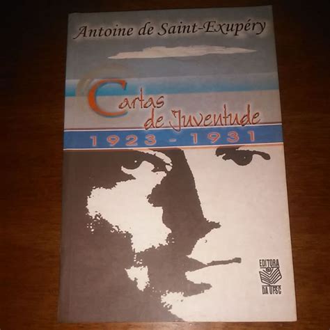 Cartas De Juventude Antoine De Saint Exup Ry Shopee Brasil