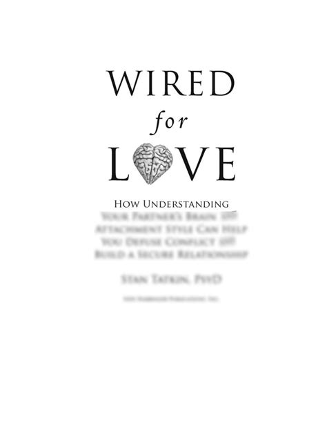 Solution Wired For Love How Understanding Your Partner S Brain And