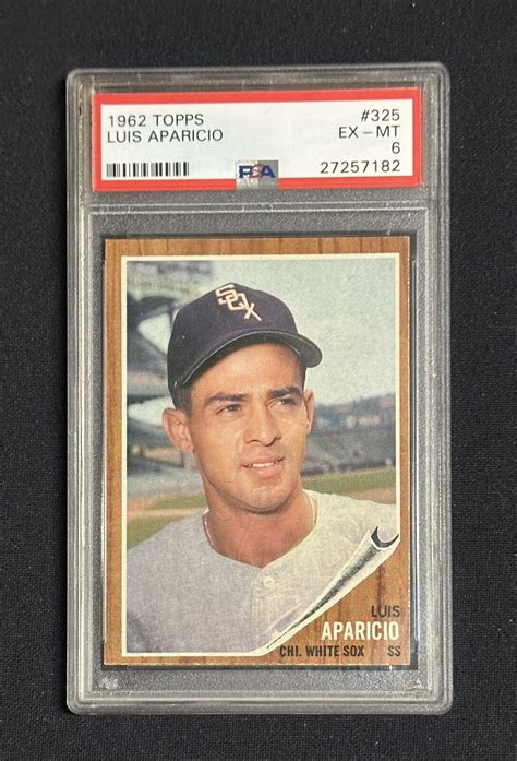 1962 TOPPS BASEBALL 325 LUIS APARICIO HOF PSA 6 EX MT WHITE SOX EBay