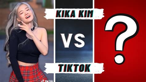 Kika Kim Vs Tiktokers Tiktok Dance Battle Compilation Youtube