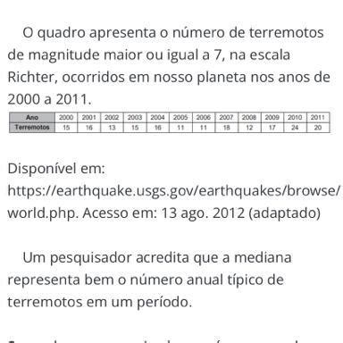 O quadro apresenta o número de terremotos de magnitude maior ou igual a