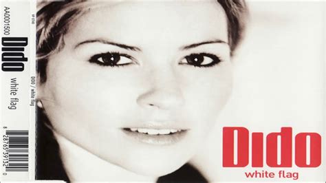 Dido White Flag Hq Hd Youtube