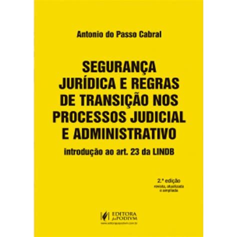 Segurança Jurídica e Regras de Transição nos Processos Judicial e