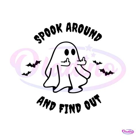 Spook Around And Find Out Fuck Off Halloween SVG Download » Oladino