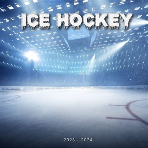 Buy Ice Hockey 2023 : Ice Hockey Hockey Team SPORT 2023-2024 – 18 ...