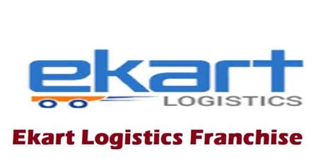 Ekart Logistics Franchise Apply Online Requirements Investment Cost