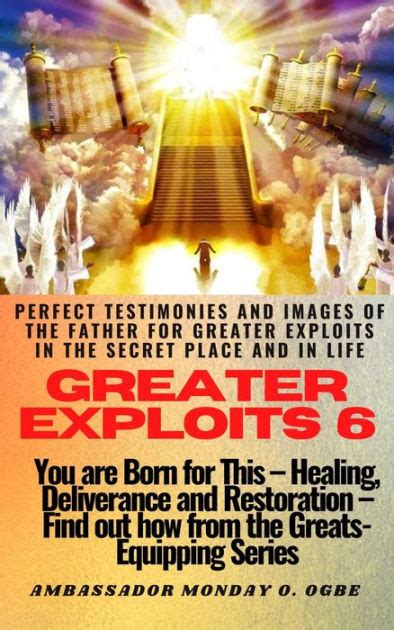 Greater Exploits 6 You Are Born For This Healing Deliverance And