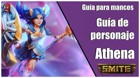 SMITE season 8 GUÍA PARA MANCOS 66 COMO JUGAR CON ATENEA YouTube