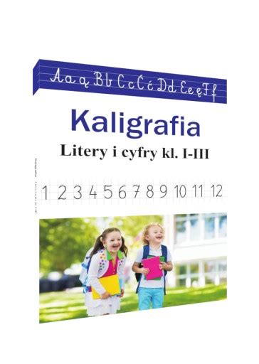 Kaligrafia Litery I Cyfry Dla Kl Nauka Pisania