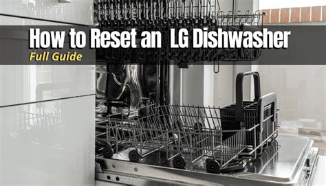 How To Reset An LG Dishwasher Full Guide MyHomeDwelling