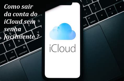 Finalizar sessção do iCloud sem senha iOS17 18