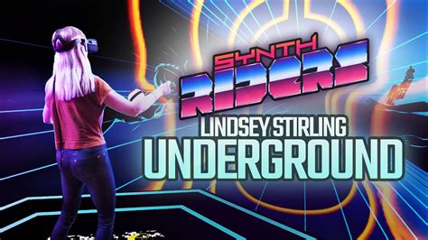 Lindsey Stirling Underground Synth Riders Mixed Reality YouTube