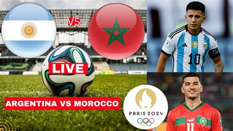 Argentina Vs Morocco 2 2 Live Stream Olympics 2024 Football Match Today