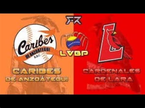 En Vivo Cardenales De Lara Vs Caribes De Anzo Tegui Youtube