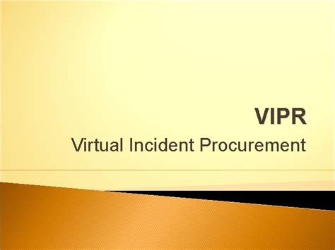 Vipr Virtual Incident Procurement Vipr Is A Forest