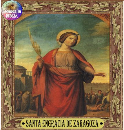 Santa Engracia De Zaragoza Zaragoza Santoral Catolico