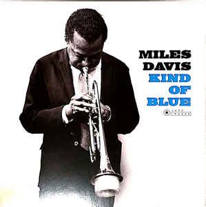 Miles Davis - Kind Of Blue (2018, Vinyl) | Discogs