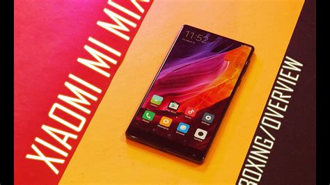 Xiaomi Mi Mix Unboxing First Look Special Edition YouTube