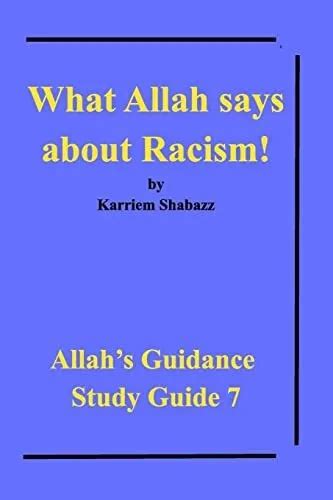 What Allah Says About Racism Al Haj Karriem Shabazz New Book