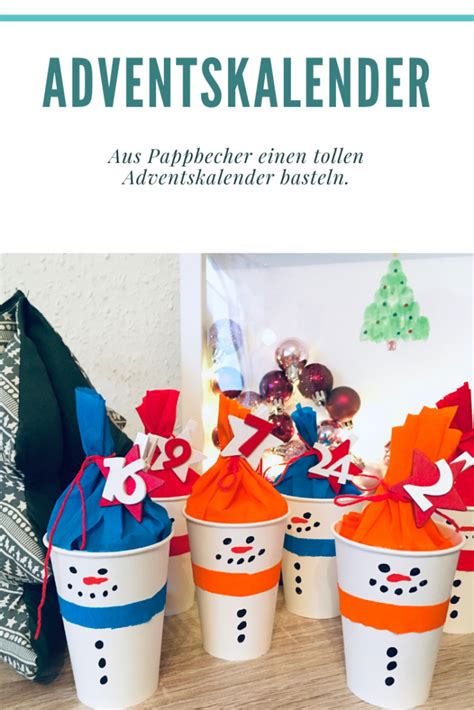 Adventskalender Selber Basteln DIY Mit Pappbecher Der Familienblog