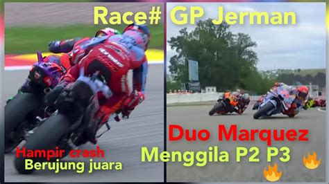 Race Gp Jerman Duo Marquez Tampil Menggila Sampai Juara