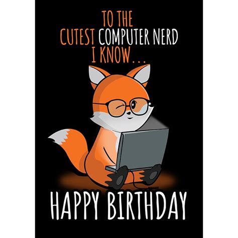 The Cutest Computer Nerd Happy Birthday Card