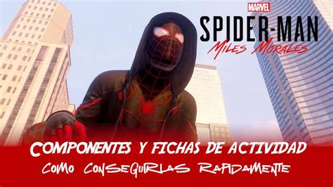 C Mo Conseguir Componentes Y Fichas De Actividad En Spider Man Miles